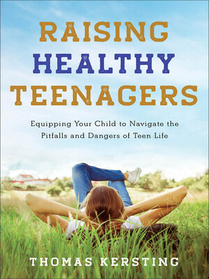 cover image of Raising Healthy Teenagers